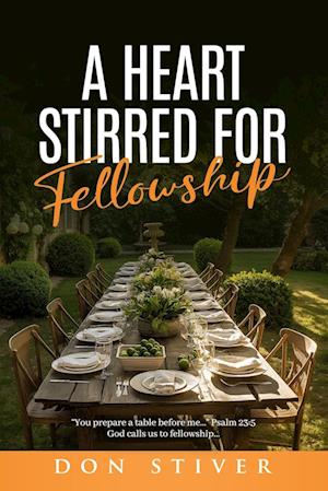 A Heart Stirred for Fellowship