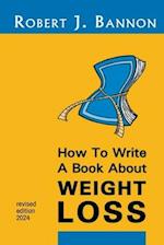 How to Write a Book About Weight Loss