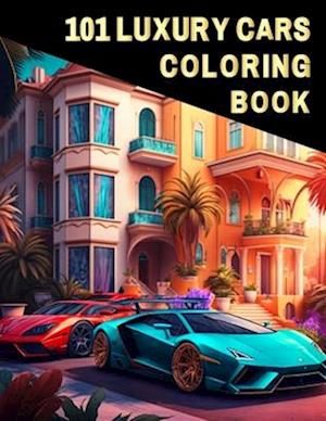 101 Luxury Cars Coloring Book