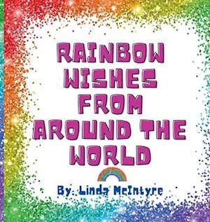 Rainbow Wishes from around the World