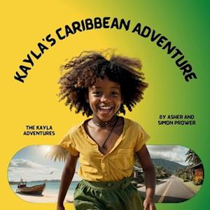 Kayla's Caribbean Adventure