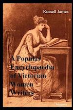 A Popular Encyclopaedia of Victorian Women Writers
