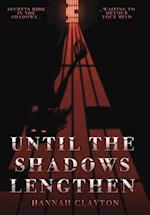 Until the Shadows Lengthen 