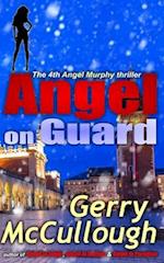 Angel on Guard: the 4th Angel Murphy thriller 