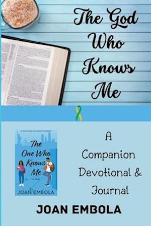 The One God Knows Me: A Companion Devotional & Journal