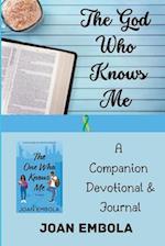 The One God Knows Me: A Companion Devotional & Journal 