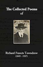 The Collected Poems of Richard Francis Towndrow