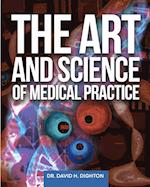 The Art and Science of Medical Practice