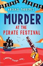 Murder at the Pirate Festival: Can solving a murder change your life? 