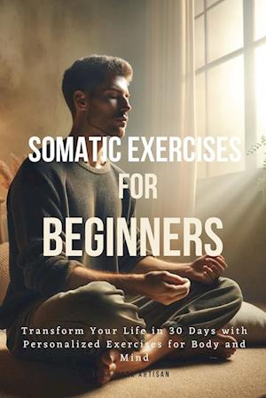 Somatic Exercises for Beginners