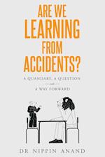 Are We Learning from Accidents?