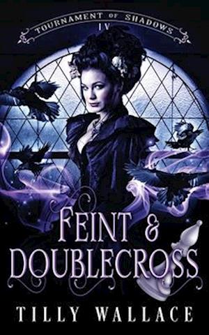 Feint and Doublecross