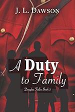 A Duty to Family 