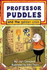Professor Puddles and the Golden Ankh 