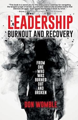 Leadership Burnout and Recovery