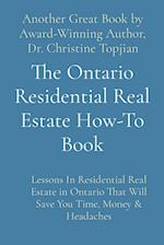 The Ontario Residential Real Estate How-To Book