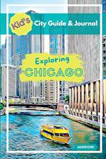 Kid's City Guide & Journal - Exploring Chicago 