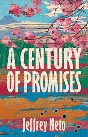 A Century of Promises: A Novel