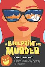 A Blueprint for Murder: A Helen Reilly Mystery 