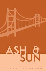 Ash and Sun 