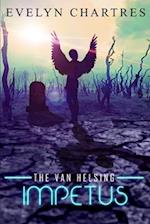 The Van Helsing Impetus 