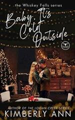 Baby, It's Cold Outside: A Christmas Novella 