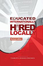 Educated Internationally, Hired Locally 