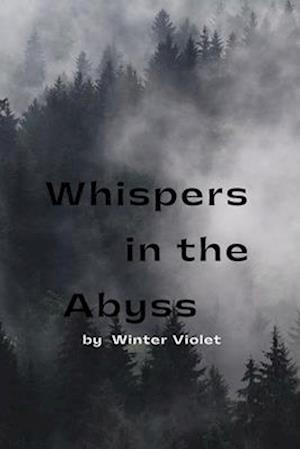 Whispers in the Abyss