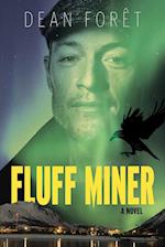 Fluff Miner 