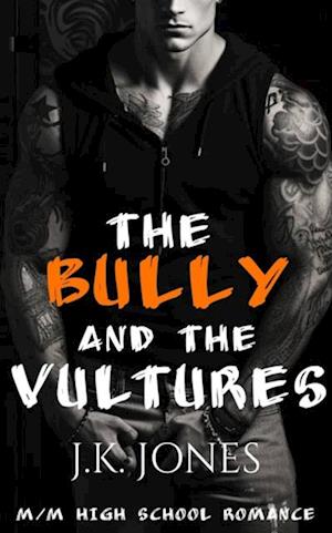 Bully and the Vultures: M/M High School Romance