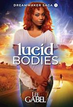 Lucid Bodies 