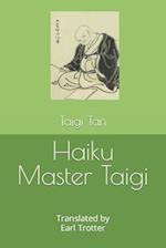 Haiku Master Taigi 