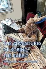 The adventures of Bobino the rabbit 