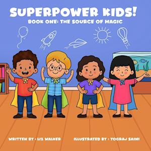 Superpower Kids! Book One