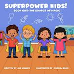 Superpower Kids! Book One