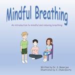 Mindful Breathing: An introduction to mindful and relaxing breathing 