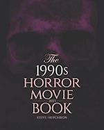 The 1990s Horror Movie Book: 2023 