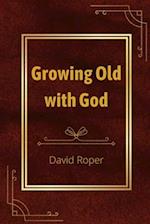 Growing Old with God 