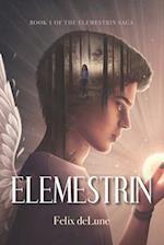 Elemestrin: Book 1 of the Elemestrin Saga 
