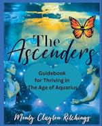 The Ascenders Return To Grace Guidebook For thriving In The Age of Aquarius