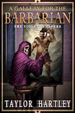 A Gallery for the Barbarian 