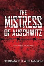 The Mistress of Auschwitz 