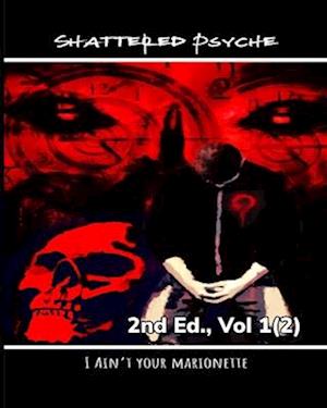 Shattered Psyche 2nd Ed., Vol 1(2)