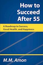 How to Succeed After 55