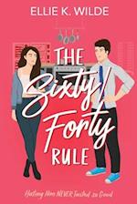 The Sixty/Forty Rule: A Grumpy Sunshine Enemies to Lovers Romance 