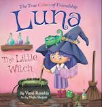 Luna the Little Witch-The True Colors of Friendship