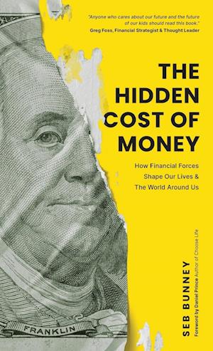 The Hidden Cost of Money