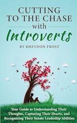 Cutting To The Chase With Introverts