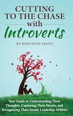 Cutting To The Chase With Introverts