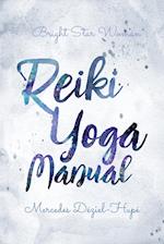 Bright Star Woman Reiki Yoga Manual 